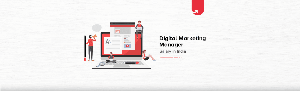  Digital Marketing Manager Salary In India 2024 UpGrad Blog