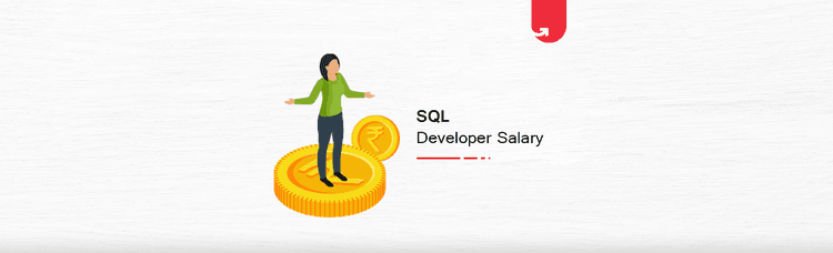SQL Developer Salary in India 2024 [For Freshers & Experienced]
