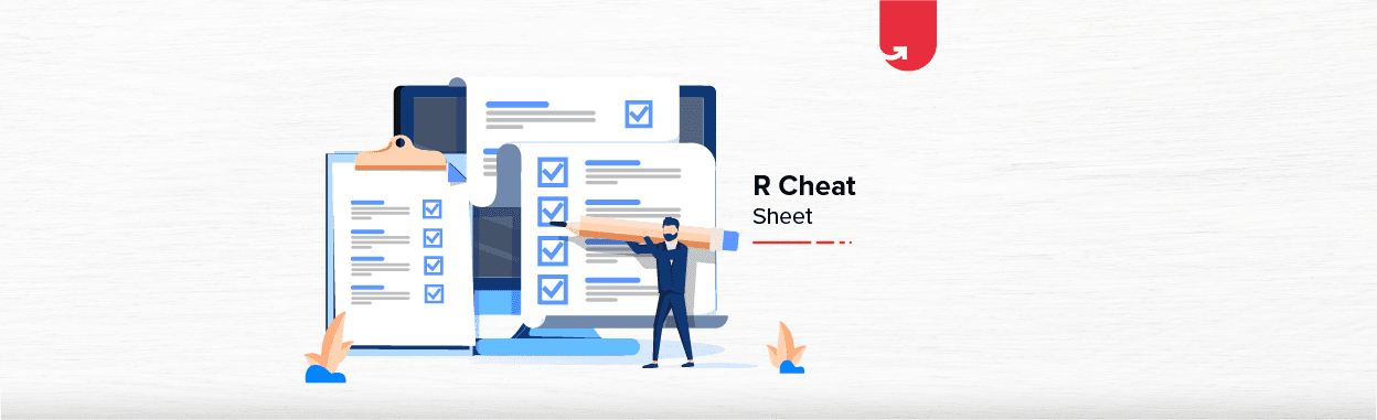 R Cheat Sheet: The One You Should Keep it Handy