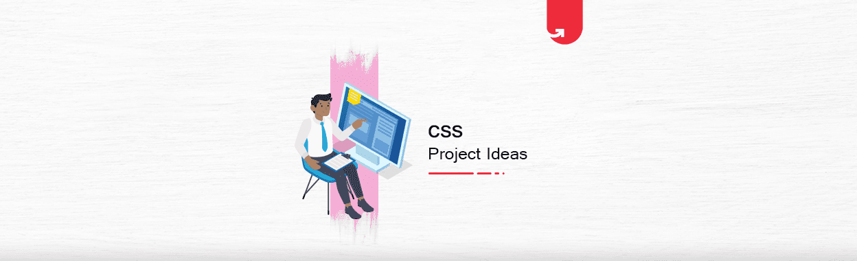 Top 10 Fun CSS Project Ideas &#038; Topics For Beginners [2024]