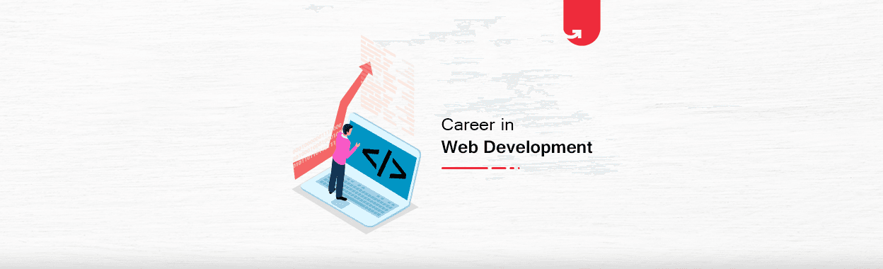 Career in Web Development: Ultimate Guide [2024]