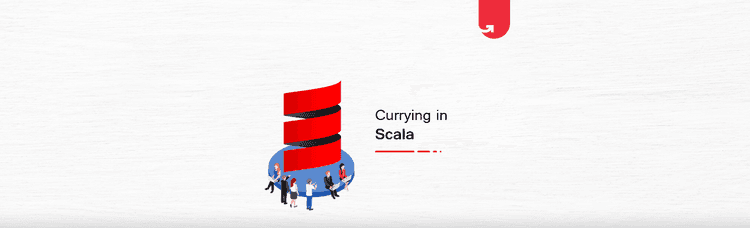 Build your Career with Currying in Scala | upGrad blog