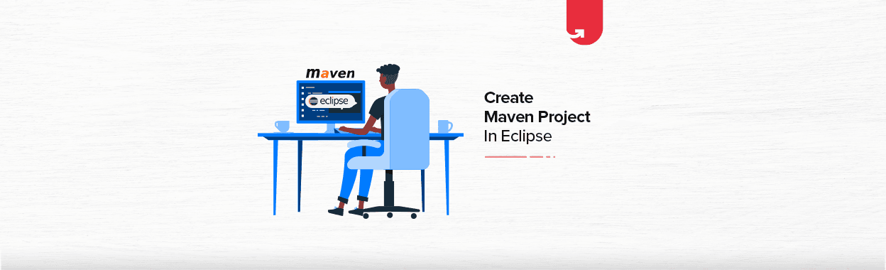 How To Create Maven Project In Eclipse [Step-By-Step Guide] | upGrad blog