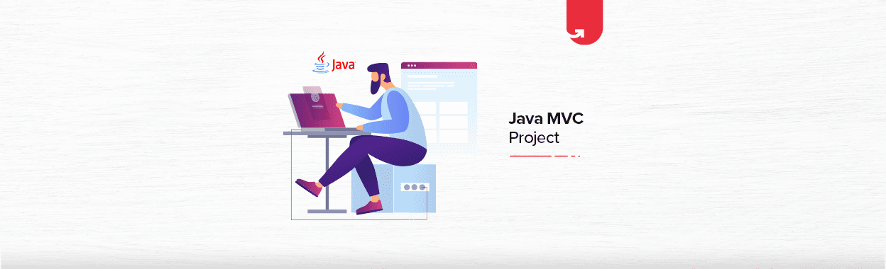 Java MVC Project [Step-By-Step Process Explained]