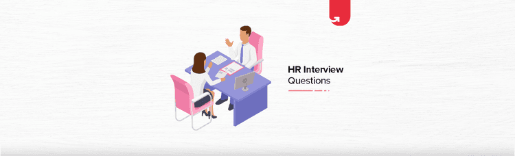 Must Read 37 HR Interview Questions & Answers: Ultimate Guide 2024