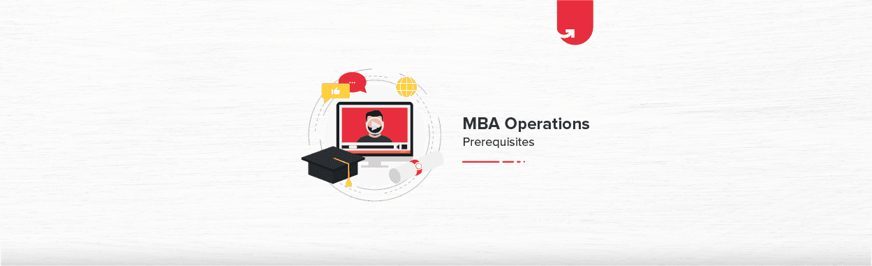 Scope of MBA in Operations Management: Job Titles, Top Recruiters &#038; Preconditions [2023]