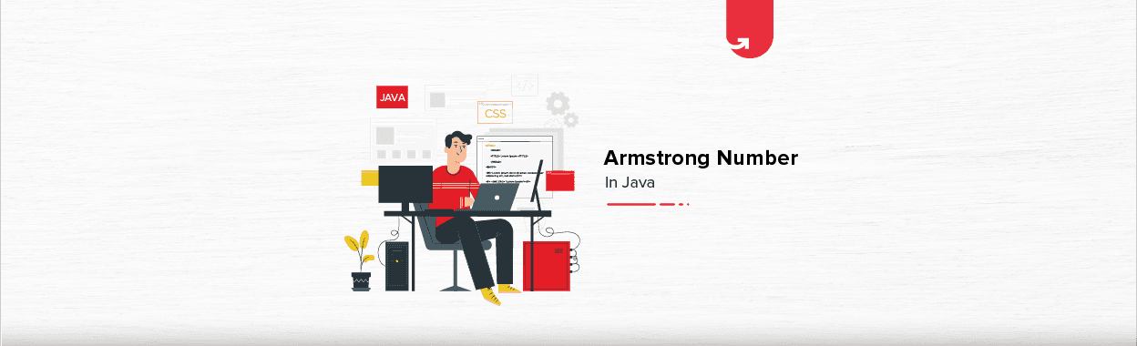What is the Armstrong Number in Java? It&#8217;s Prerequisites and Algorithm