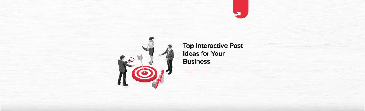 Top Interactive Post Ideas for Your Business | upGrad blog