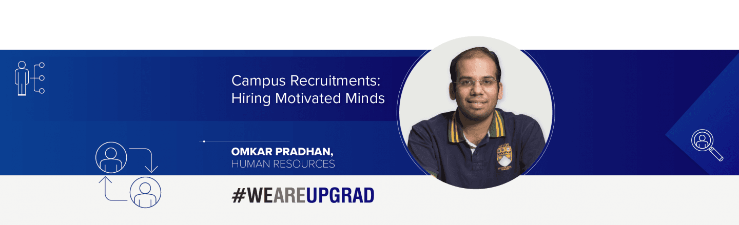 Campus Recruitment – Hiring Motivated Minds