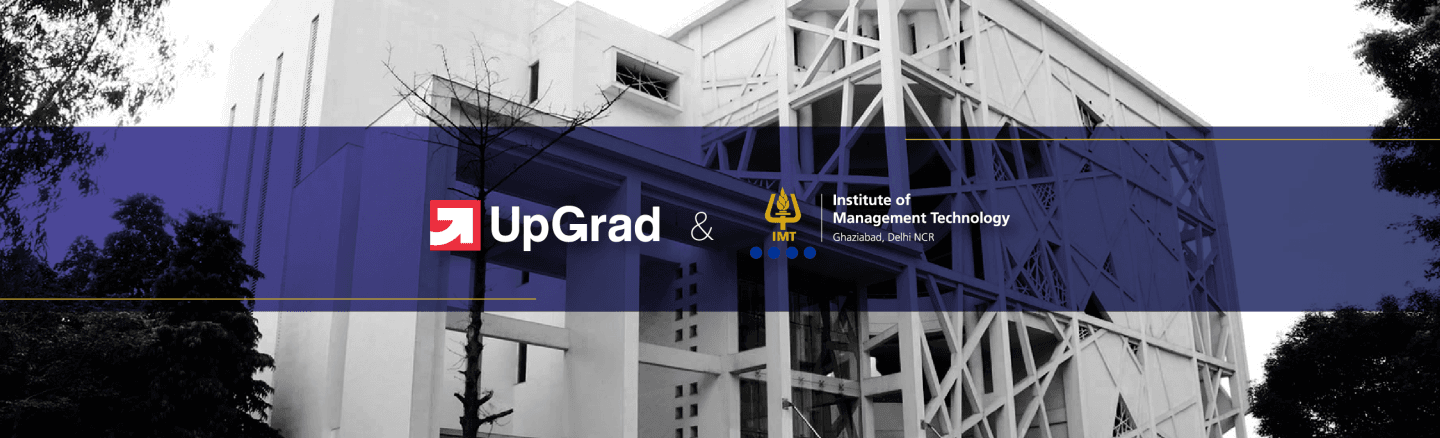 Get an Edge in your Management Career: UpGrad and IMT Ghaziabad