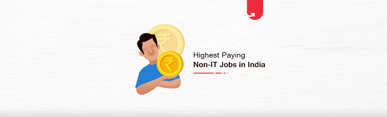 Top 15 Highest Paying Non-IT Jobs in India [2024]