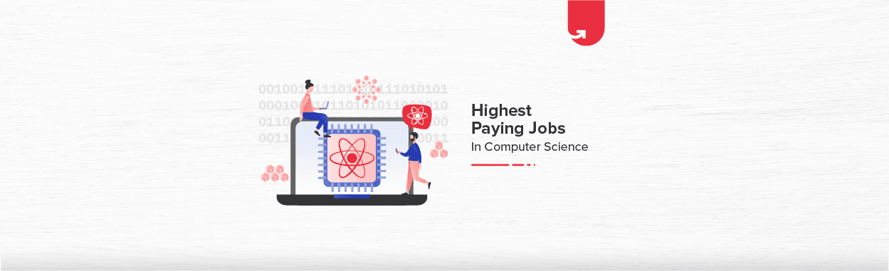 Top 15 Highest Paying Jobs in Computer Science in India [2024]