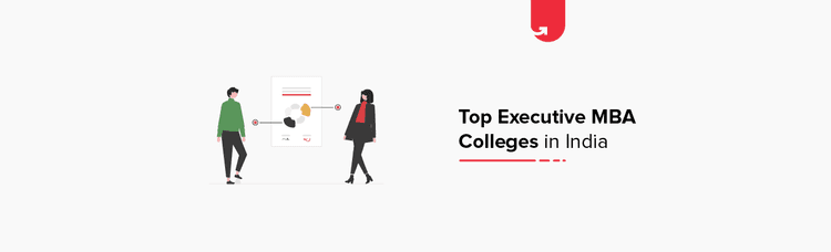 Top Executive MBA Colleges in India 2024