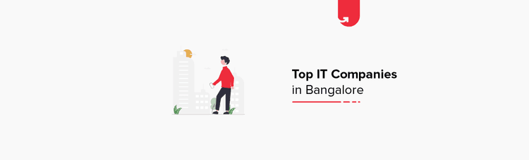 Top 20 IT Companies in Bangalore in 2024